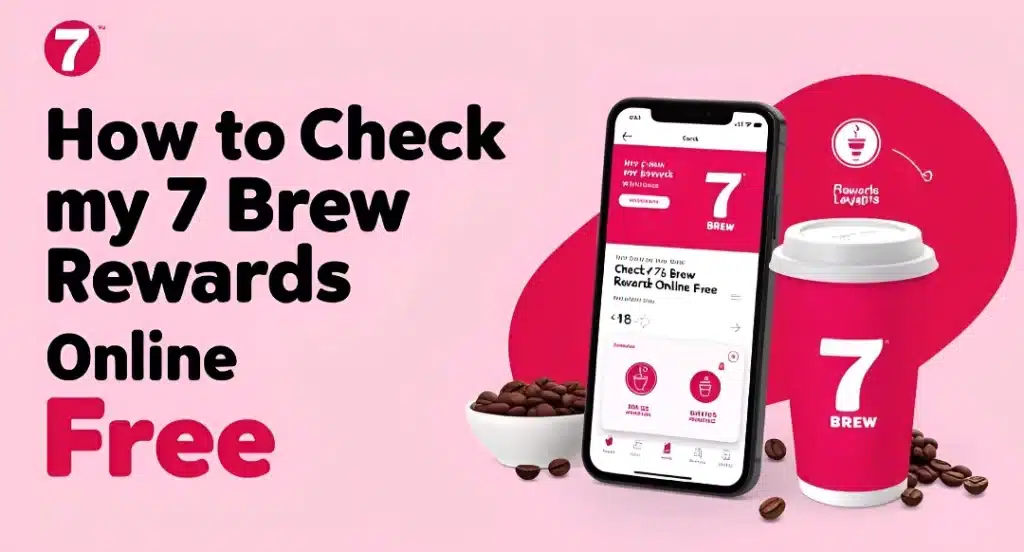 How to Check My 7 Brew Rewards Online Free